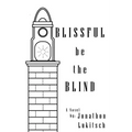 Blissful be the Blind: A Mystery Novel