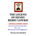 Wanted Dead: The Legend of Henry Berry Lowrie