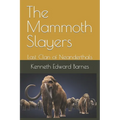 The Mammoth Slayers: Last Clan of Neanderthals