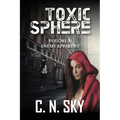 Toxic Sphere: Volume 3: Enemy Apparent