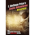 E. Hoffmann Price's Exotic Adventures MEGAPACK(R)