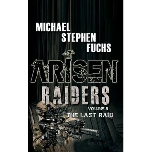 Arisen: Raiders, Volume 5 - The Last Raid