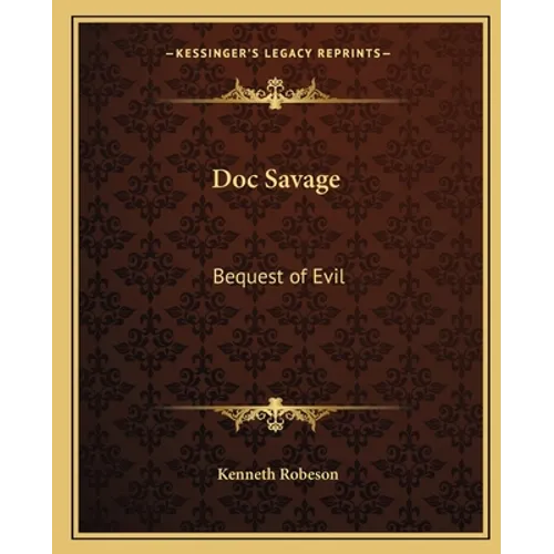 Doc Savage: Bequest of Evil