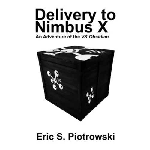 Delivery to Nimbus X: An Adventure of the VK Obsidian
