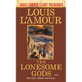 The Lonesome Gods (Louis l'Amour's Lost Treasures)