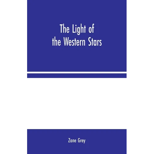 The Light of the Western Stars