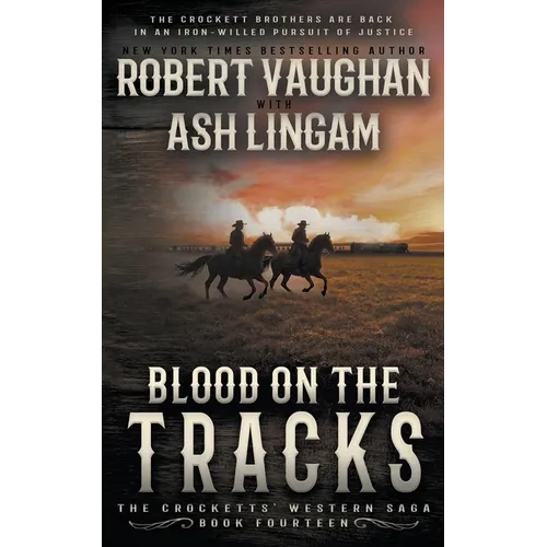 Blood on the Tracks: A Classic Western
