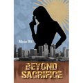 Beyond Sacrifice