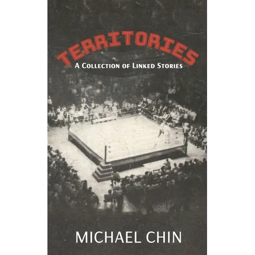 Territories: A Collection of Linked Stories