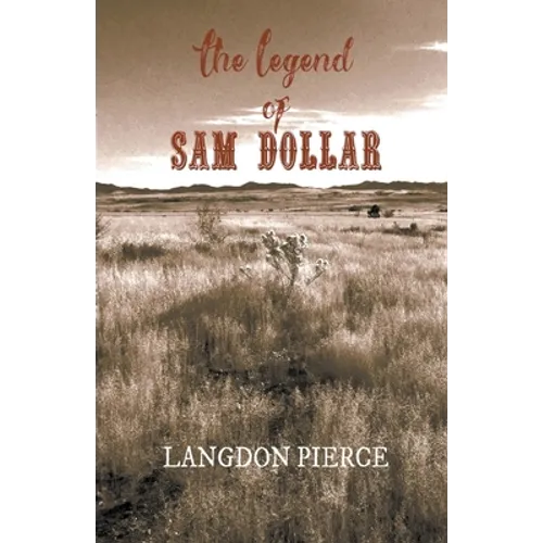 The Legend of Sam Dollar