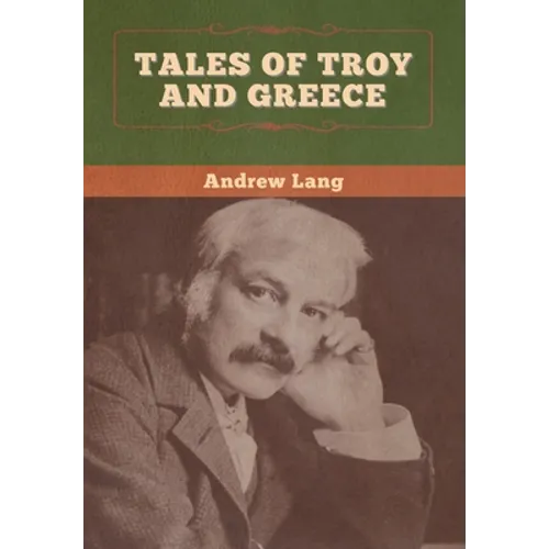 Tales of Troy and Greece