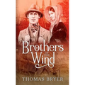 Brothers Of The Wind: An Angloromani Family Saga