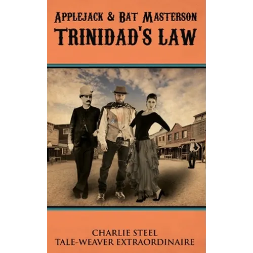 Applejack & Bat Masterson: Trinidad's Law