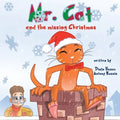 Mr. Cat and the missing Christmas: Perfect bedtime story about Christmas, for ages 3 to 7